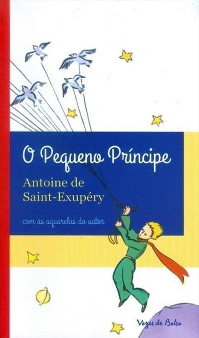 Capa do livro O Pequeno Príncipe com ilustrações coloridas e texto em português.
