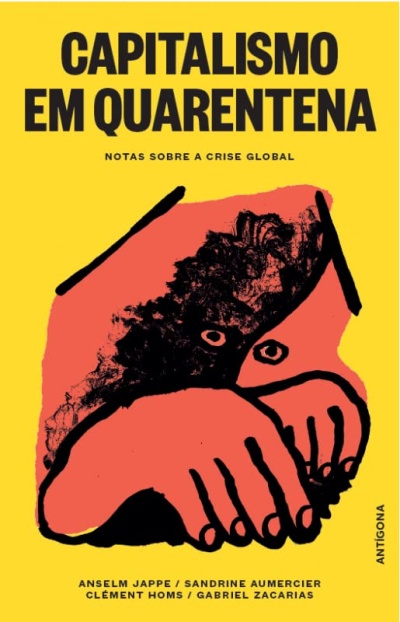 Capa de livro amarela com título Capitalismo em Quarentena e ilustração artística