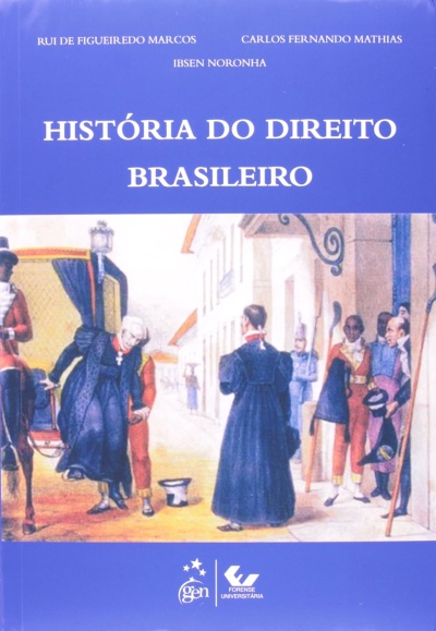 Capa de livro azul com título HISTÓRIA DO DIREITO BRASILEIRO e ilustração histórica