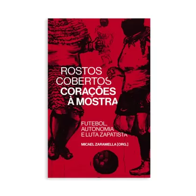 Capa de livro vermelha com figuras negras e texto branco sobre futebol e luta zapatista