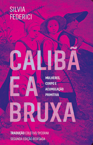Capa do livro Calibã e a Bruxa de Silvia Federici com ilustração de três pessoas com chapéus grandes.