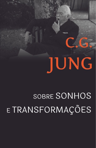 Livro com capa preta, foto a preto e branco de homem a fumar cachimbo e texto C.G. JUNG sobre sonhos e transformações.
