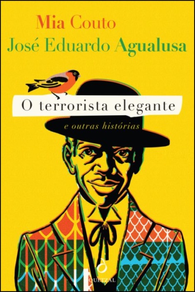 Capa do livro O terrorista elegante e outras histórias com ilustração de homem com chapéu preto e casaco colorido, fundo amarelo