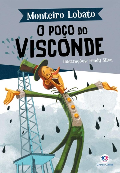 Capa do livro O Poço do Visconde com personagem caricatural e estrutura metálica