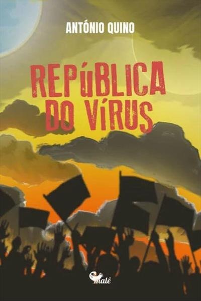 Capa de livro República do Vírus com título em vermelho e fundo dramático amarelo e laranja