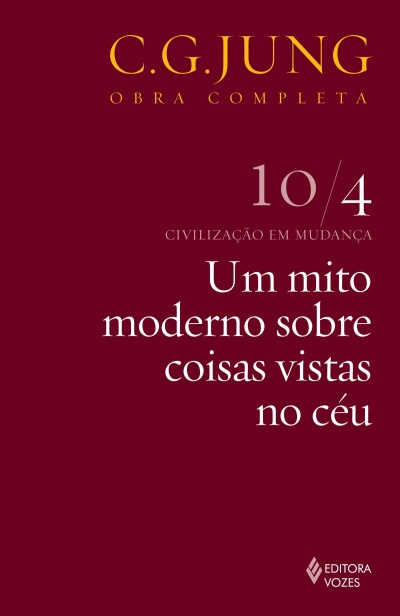 Capa de livro com título Um mito moderno sobre coisas vistas no céu da coleção C.G. JUNG OBRA COMPLETA.