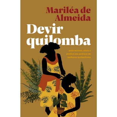 Capa do livro Devir quilomba com ilustração de duas mulheres e plantas