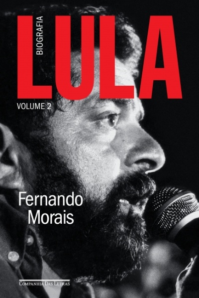 Capa do livro LULA Biografia Volume 2 com foto em preto e branco de homem a falar ao microfone