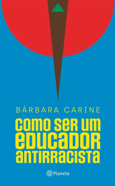 Capa de livro como ser um educador antirracista com design geométrico e texto amarelo em fundo azul