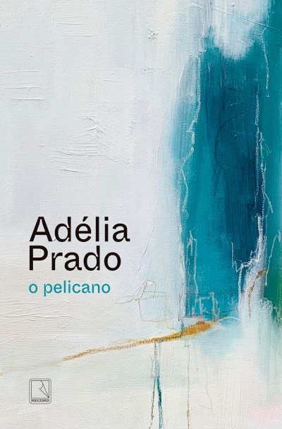 Capa de livro Adélia Prado o pelicano com fundo texturizado branco e azul