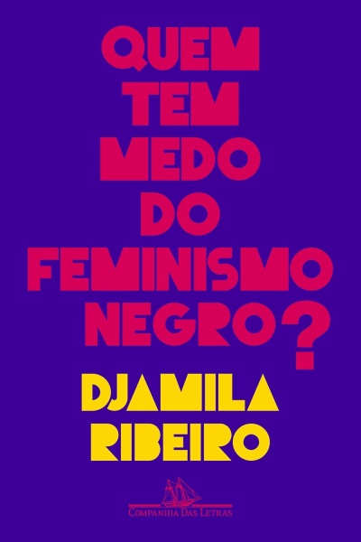 Capa de livro com fundo azul e texto em vermelho e amarelo QUEM TEM MEDO DO FEMINISMO NEGRO? DJAMILA RIBEIRO.