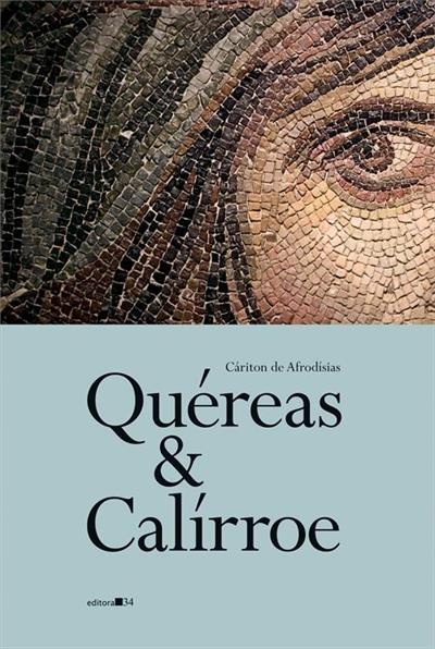 Capa de livro Quéreas & Calírroe com imagem de mosaico de olho humano
