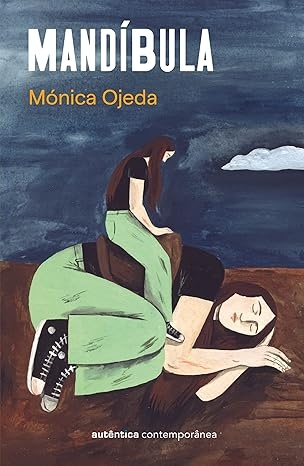 Capa de livro com duas figuras femininas desenhadas e texto MANDÍBULA, Mónica Ojeda.