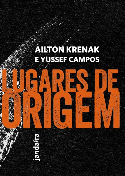 Capa de livro com texto AILTON KRENAK E YUSSEF CAMPOS LUGARES DE ORIGEM
