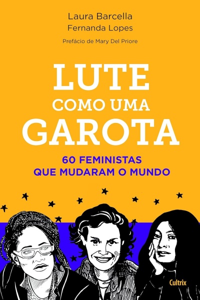 Capa de livro amarelo e azul com título LUTE COMO UMA GAROTA e ilustrações de três mulheres