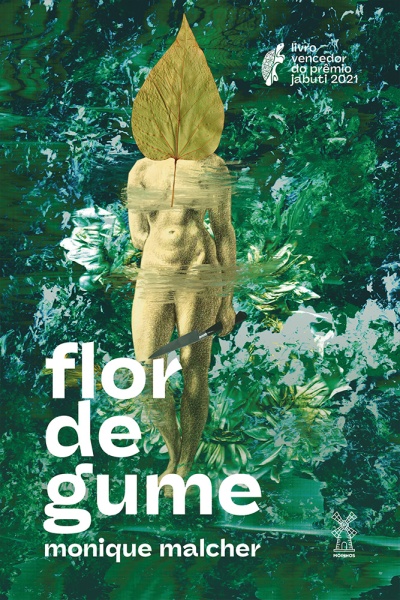Capa do livro Flor de Gume de Monique Malcher com figura humana, folha, faca e fundo verde