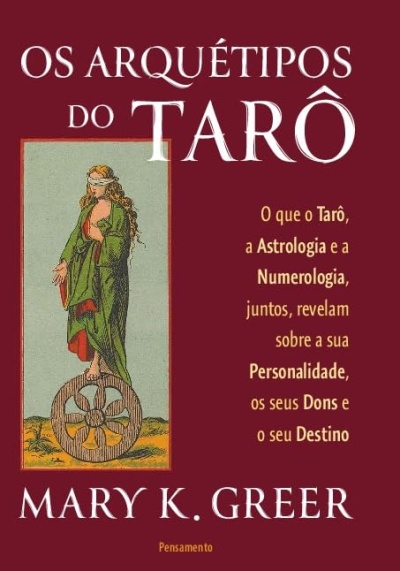 Capa do livro Os Arquétipos do Tarô com imagem de uma mulher vendada em cima de uma roda
