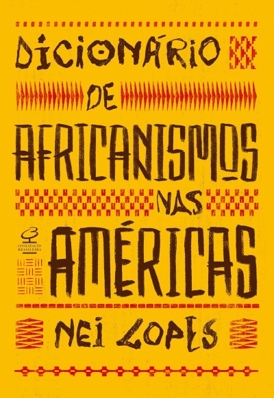 Capa de livro Dicionário de Africanismos nas Américas com padrões e texto em amarelo, preto e vermelho
