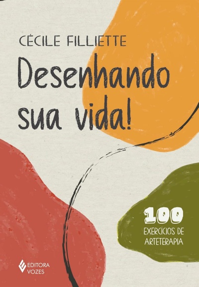 Capa de livro Desenhando sua vida! com cores laranja, vermelho e verde