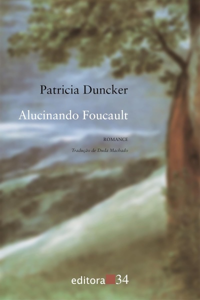 Capa do livro Alucinando Foucault com paisagem natural desenhada ao fundo