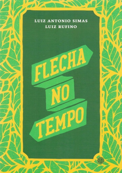 Capa verde e amarela com o título FLECHA NO TEMPO e nomes de autores.