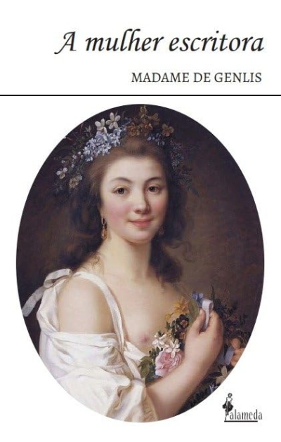 Capa do livro A mulher escritora de Madame de Genlis com pintura clássica de mulher jovem