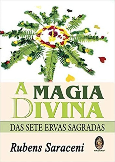 Capa de livro A MAGIA DIVINA DAS SETE ERVAS SAGRADAS com folhas e flores