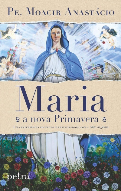 Capa de livro com Maria e anjos, texto Maria a nova Primavera