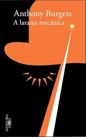 Capa do livro A laranja mecânica de Anthony Burgess com design em preto e laranja