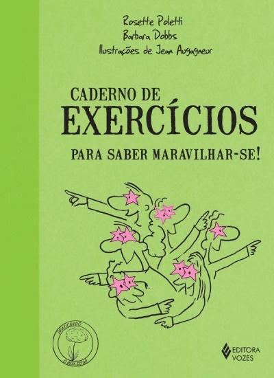 Capa verde do livro Caderno de Exercícios Para Saber Maravilhar-Se com ilustrações de pessoas e texto em português