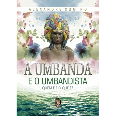 Capa de livro com homem de cocar colorido e título sobre Umbanda