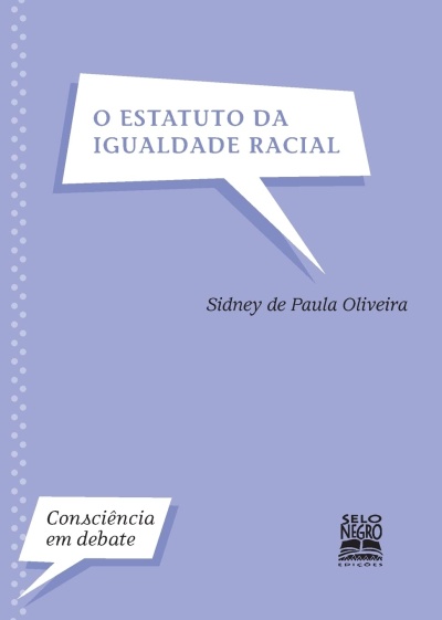 capa de livro lilás com texto O ESTATUTO DA IGUALDADE RACIAL e autor Sidney de Paula Oliveira