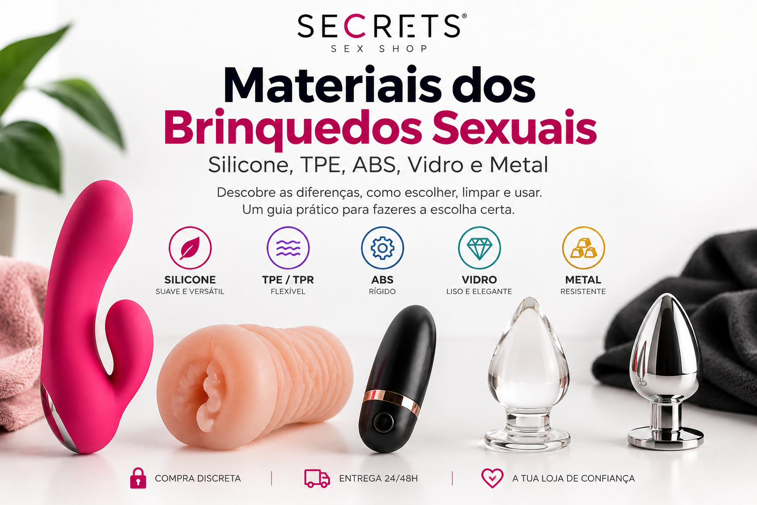 Materiais dos Brinquedos Sexuais: Silicone, TPE, ABS, Vidro e Metal