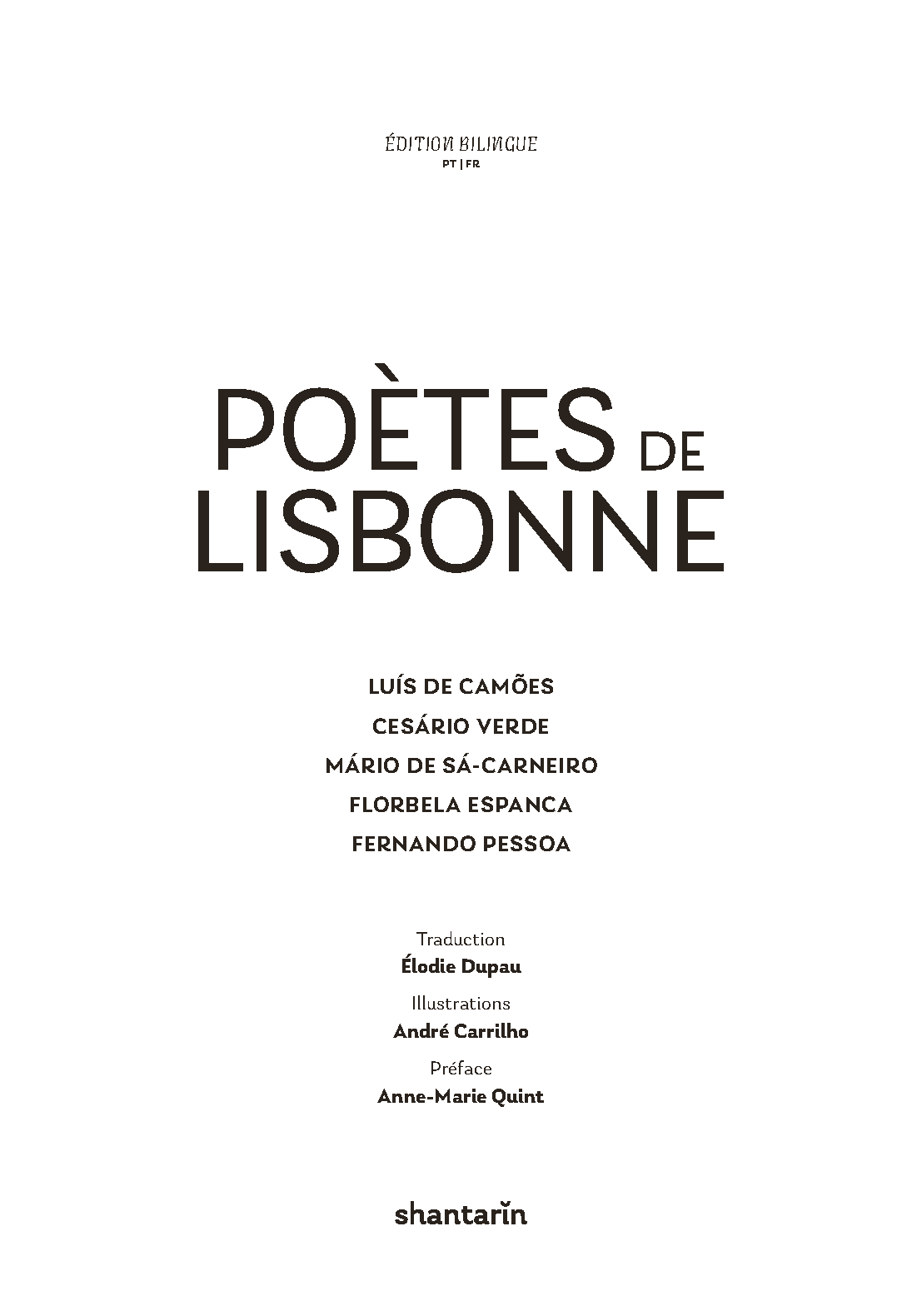 Poètes de Lisbonne. Camões, Cesário, Sá-Carneiro, Florbela, Pessoa Capa ou página inicial de um livro chamado POÈTES DE LISBONNE com nomes de poetas e créditos