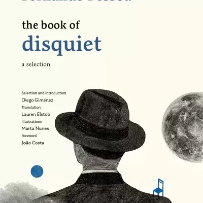 Book cover of the book of disquiet by Fernando Pessoa with a man wearing a hat and suit illustration