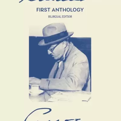Book cover with photograph of man writing and text Fernando FIRST ANTHOLOGY BILINGUAL EDITION
