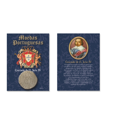 Cartão com moeda portuguesa Cruzado de D. João IV, frente com brasão e verso com retrato e texto explicativo.