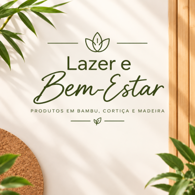 Texto Lazer e Bem-Estar com plantas, cortiça e madeira ao fundo