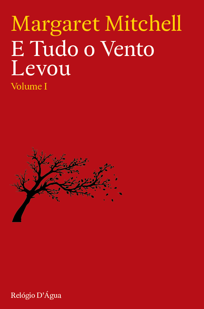 E Tudo o Vento Levou (Vol. I) Capa de livro vermelha com texto e ilustração de árvore