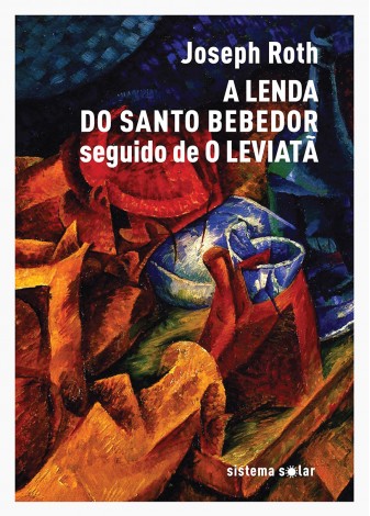 A lenda do Santo Bebedor seguido de O Leviatã Capa de livro com título, autor e ilustração abstrata colorida