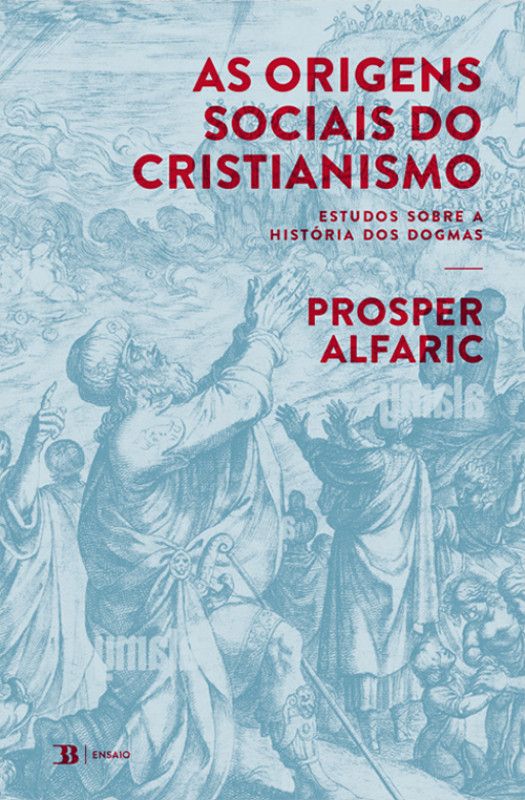 As Origens Sociais do Cristianismo - Estudos Sobre a História dos Dogmas Capa do livro 'As Origens Sociais do Cristianismo' com texto vermelho sobre fundo azul claro e ilustração de figuras.