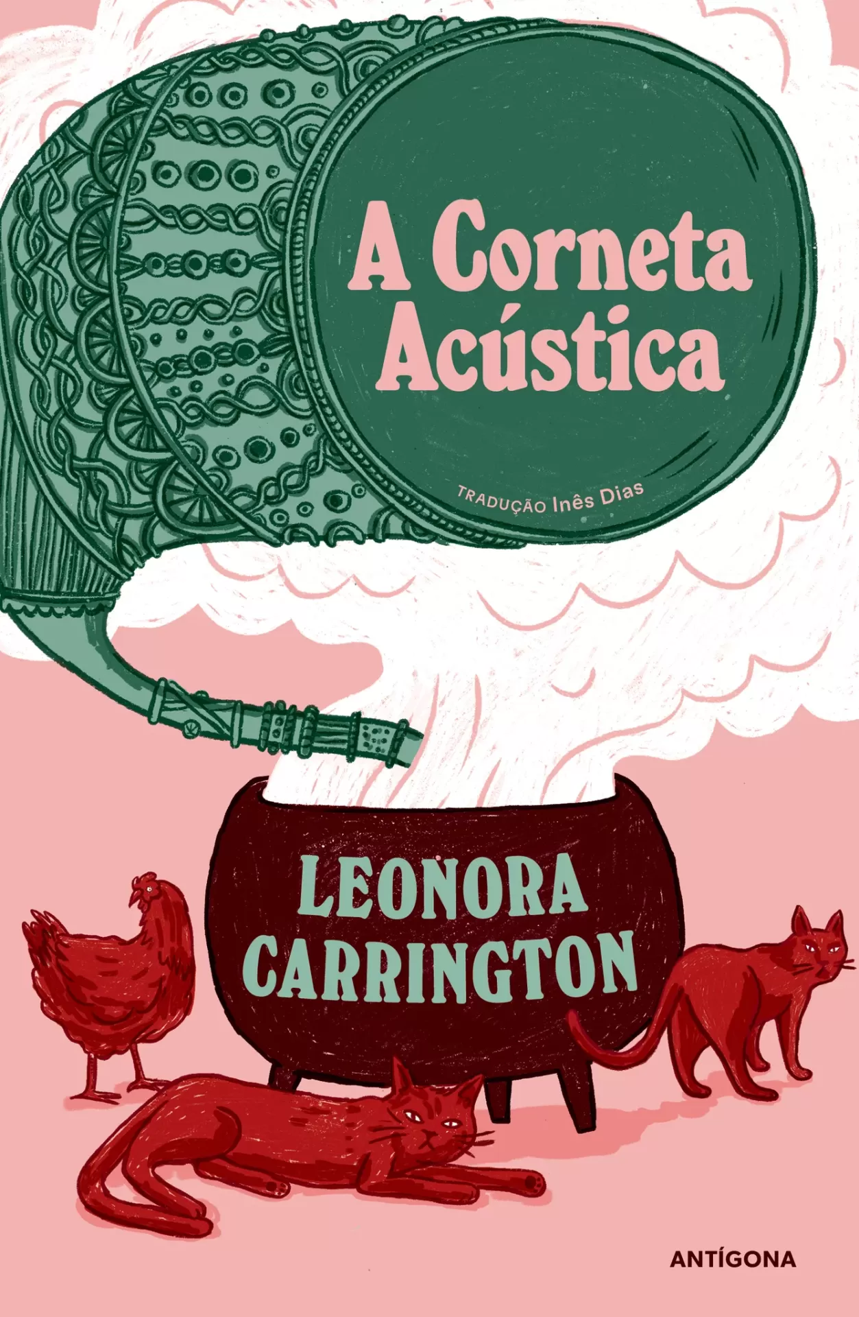 A CORNETA ACÚSTICA Capa de livro com corneta verde, caldeirão castanho, gatos e galinha vermelhos sobre fundo rosa