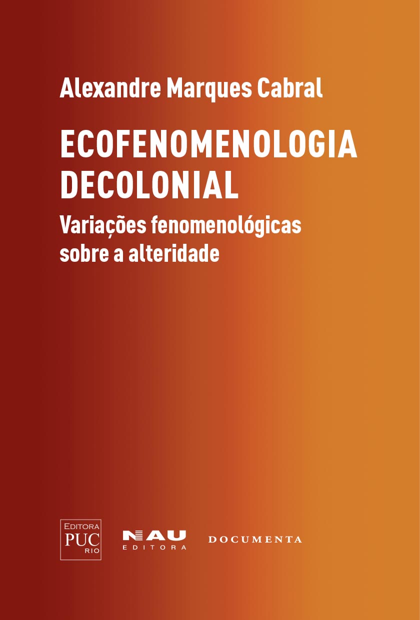 Ecofenomenologia Decolonial - variações fenomenológicas sobre a alteridade Capa de livro laranja com texto em branco e logotipos de editoras
