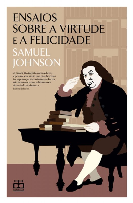 Ensaios sobre a Virtude e a Felicidade Capa de livro com ilustração de homem sentado à mesa com livros e texto do título e autor.