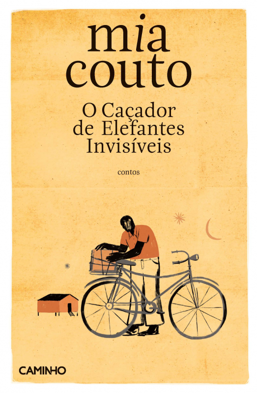 O Caçador de Elefantes Invisíveis Capa de livro com texto e ilustração de homem com bicicleta em fundo laranja amarelado