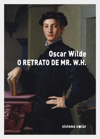 O RETRATO DE MR. W.H. Capa do livro O RETRATO DE MR. W.H. de Oscar Wilde com ilustração de jovem em roupa renascentista preto