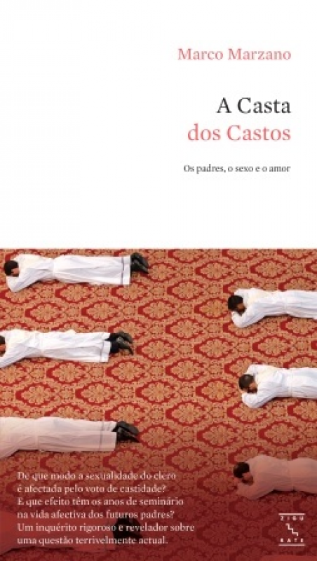 A Casta dos Castos Capa do livro 'A Casta dos Castos' com pessoas de branco deitadas em chão vermelho decorativo.