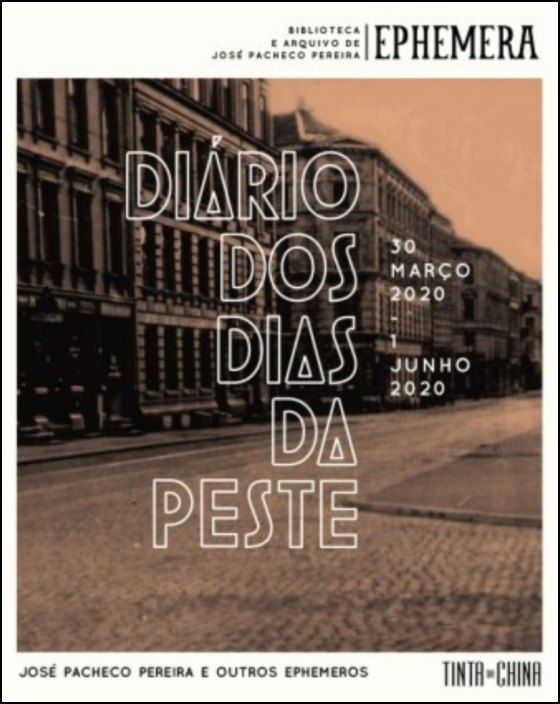 Diário dos Dias da Peste - José Pacheco Pereira Capa de livro 'Diário dos Dias da Peste' com fotografia antiga de rua e texto em branco