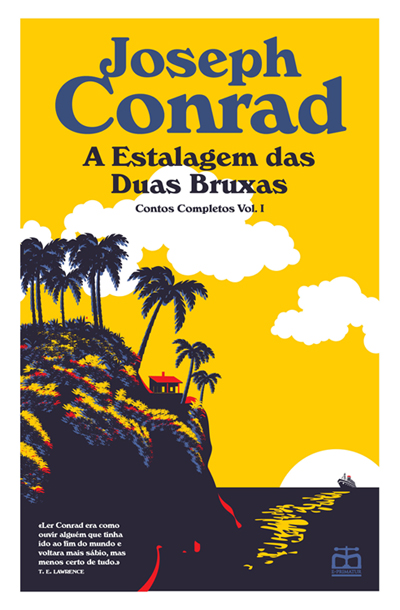 A Estalagem das Duas Bruxas - Contos Completos, vol. I Capa do livro Joseph Conrad A Estalagem das Duas Bruxas com ilustração de falésia, palmeiras e mar ao pôr do sol