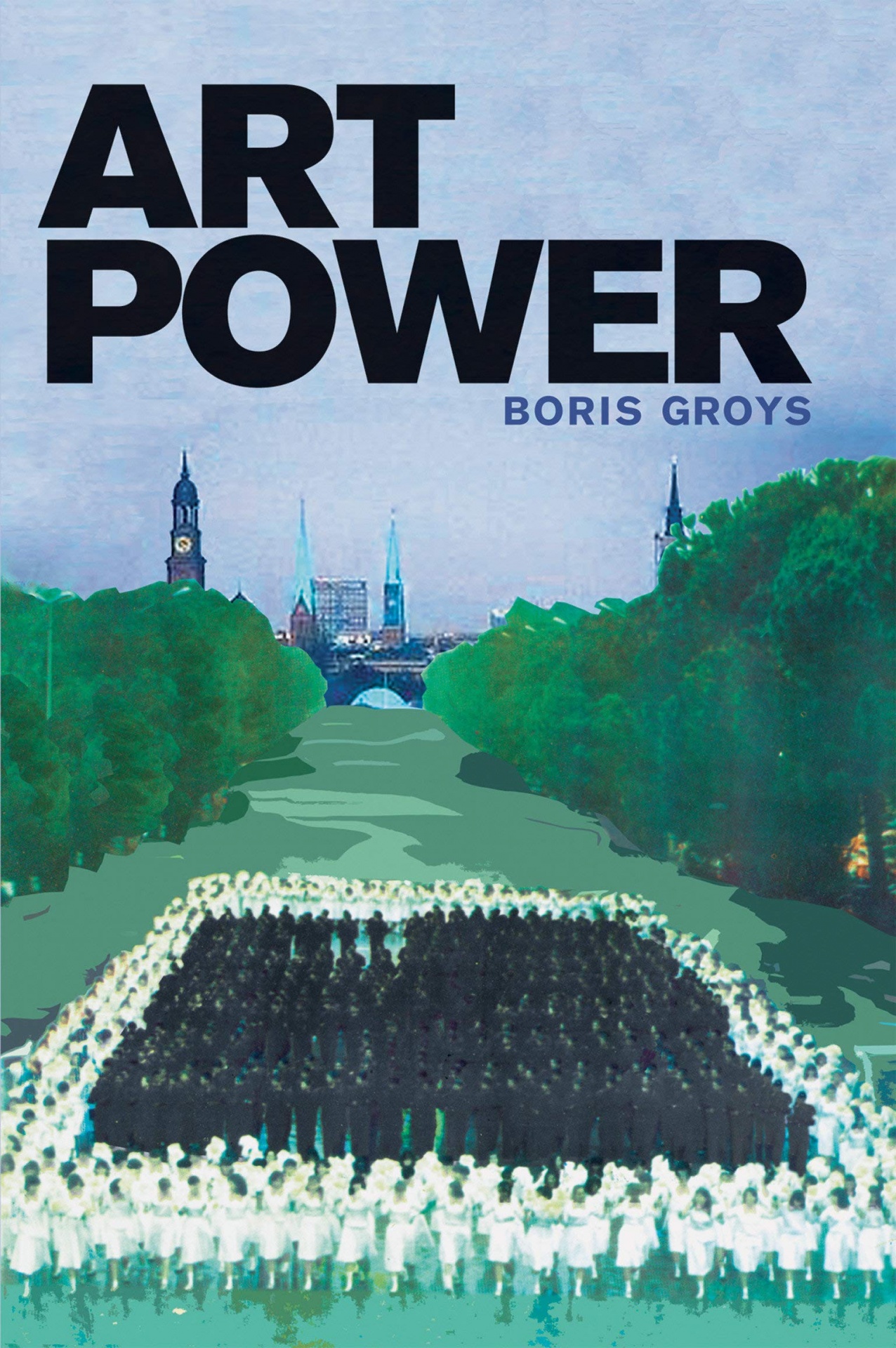 Art Power Capa de livro 'ART POWER' de Boris Groys com ilustração de pessoas em formação entre árvores e edifícios